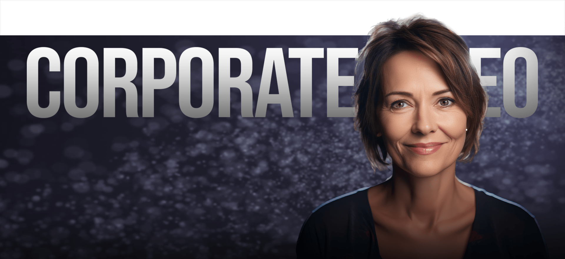 A Woman With Short Brown Hair And A Friendly Expression Stands Against A Dark, Blurry Background. Above Her, The Large Text Reads &Quot;Corporate Video.&Quot; The Scene Exudes A Professional And Polished Atmosphere. A woman with short brown hair and a friendly expression stands against a dark, blurry background. Above her, the large text reads "CORPORATE VIDEO." The scene exudes a professional and polished atmosphere.