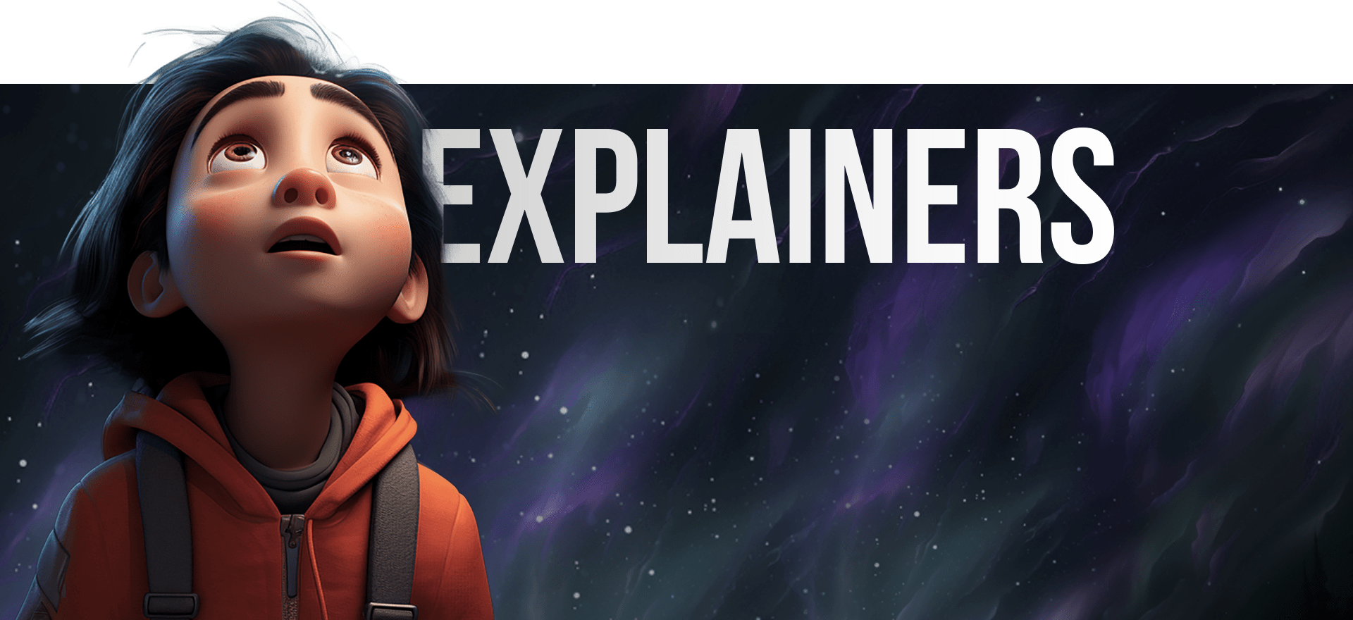 An animated character wearing a red hoodie looks up in awe against a starry, cosmic background. Large white text next to them reads "EXPLAINERS.