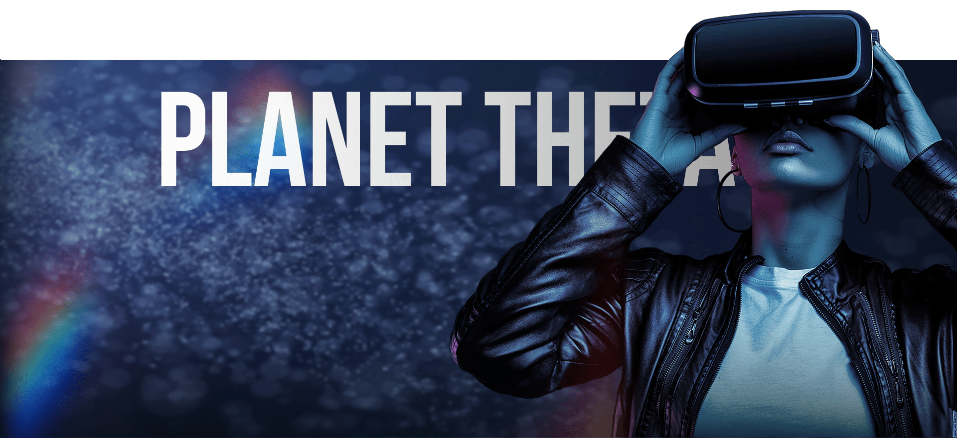 A person wearing a virtual reality headset stands against a dark, starry background. The partial text "PLANET THE" is visible in large capital letters behind them. The person is dressed in a leather jacket and white shirt, looking upwards through the headset.