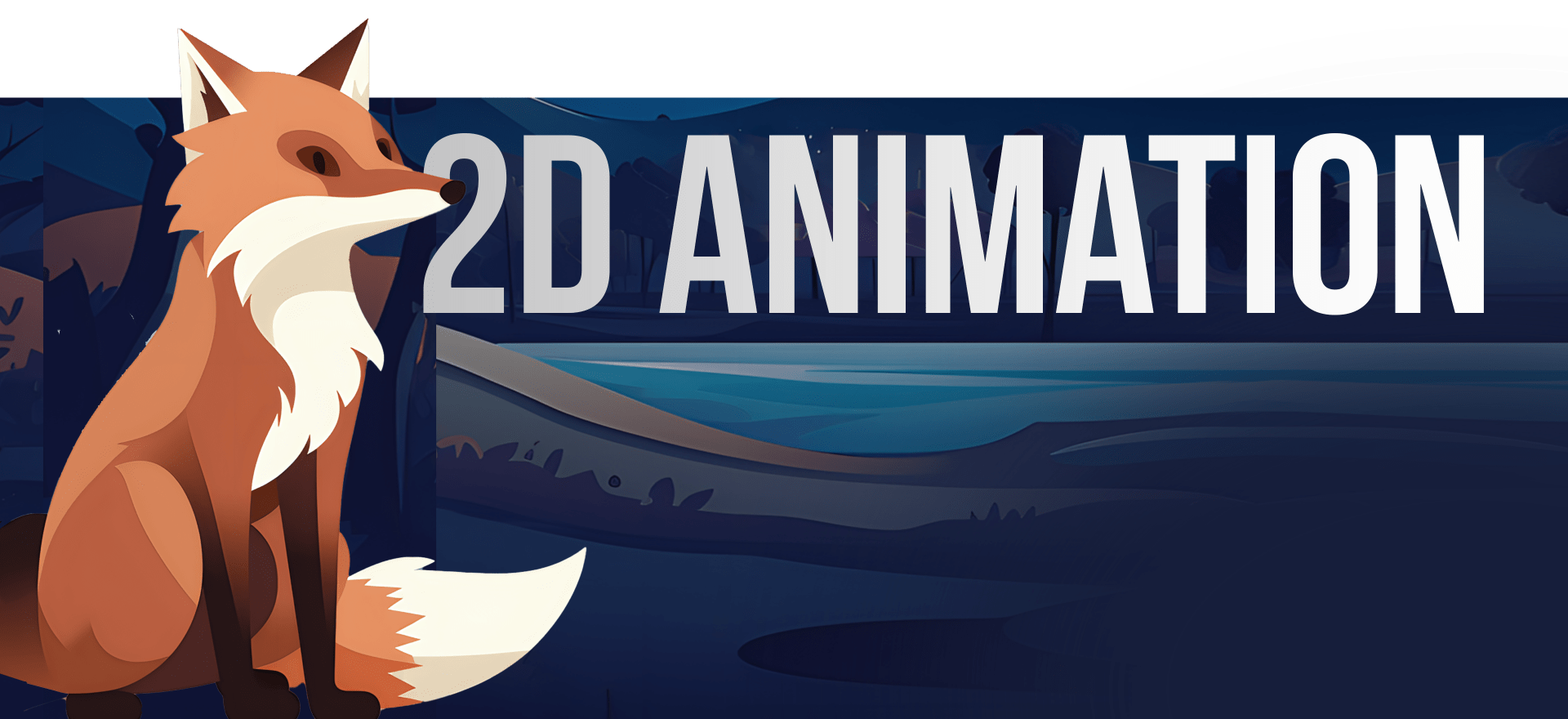 Illustration of a sitting fox with a white chest and tail tip, set against a backdrop of mountains, trees, and a river at twilight. The bold white text "2D ANIMATION" is displayed prominently across the sky.