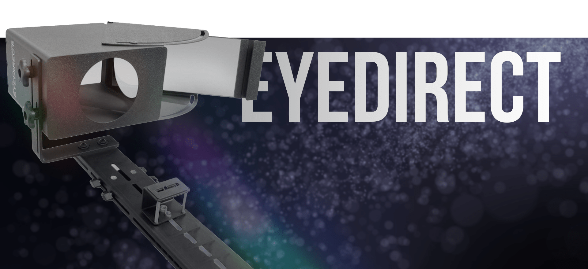 A Device Called &Quot;Eyedirect&Quot; Is Shown, Featuring A Rectangular Camera With An Open Slot And A Mirrored Surface. The Background Is Dark With A Bokeh Effect And The Word &Quot;Eyedirect&Quot; Is Written In Large White Letters. A device called "EYEDIRECT" is shown, featuring a rectangular camera with an open slot and a mirrored surface. The background is dark with a bokeh effect and the word "EYEDIRECT" is written in large white letters.